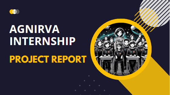 Agnirva Project Report